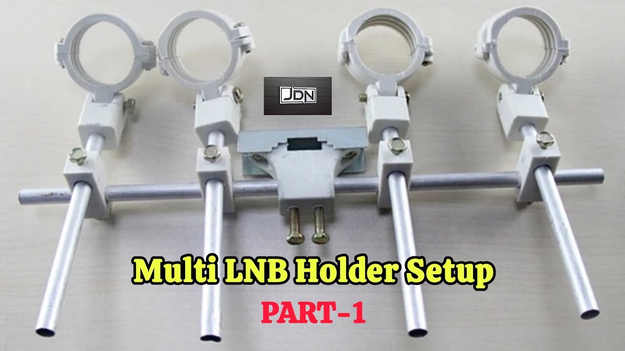 Multi LNB Holder Part-1 | 5 Satellite On Single Dish| Setup | JDNTECH 