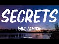 Paul Damixie - Secrets (Lyrics)