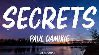 Paul Damixie - Secrets (Lyrics) Resimi