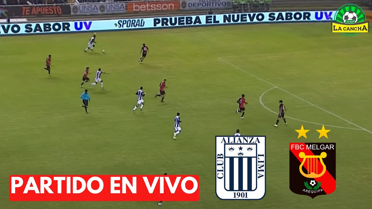 ALIANZA LIMA VS MELGAR LIGA 1 EN VIVO - YouTube
