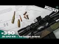 Ep. 390 | .300 SUPER WSM — Your Questions Answered