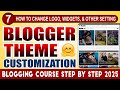 Customize Your Blogger Template Like a Pro in 5 Minutes 🔥Blogging for Beginners 🔥Full Blogger Course