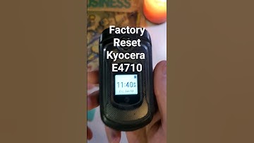 Factory Reset Kyocera E4710