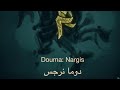 Tajalliyat Douma Nargis د وم ا ن ر ج س