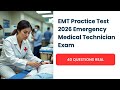 EMT Practice Test 2026 | Emergency Medical Technician Exam 40 Questions Answers