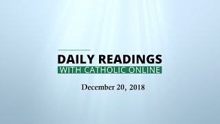 Daily Reading for Thursday, December 20th, 2018 HD video Image of Daily Reading for Thursday, December 20th, 2018 HD video