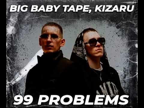 99 problems big baby tape где послушать. Big baby tape & kizaru – 99 problems (idonzzz remix) [slowed]. Million big baby tape, kizaru текст. 99 problems big baby tape где послушать. Биг бейби тейп 99 problems.