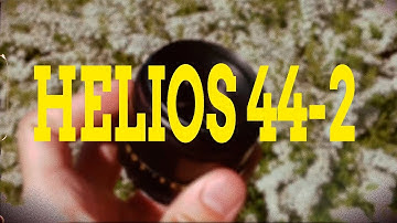 HELIOS 44-2 - Amazing Photos and Video Examples