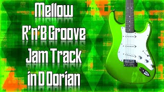 Mellow R'n'B Groove Jam Track in D Dorian 🎸 Guitar Backing Track