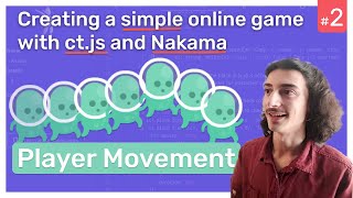 02. Connecting Clients and Player Movement  - Creating a simple online game with ct.js and Nakama screenshot 4