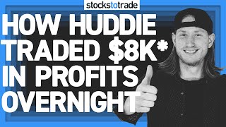 How Huddie Traded $8K* In Profits Overnight
