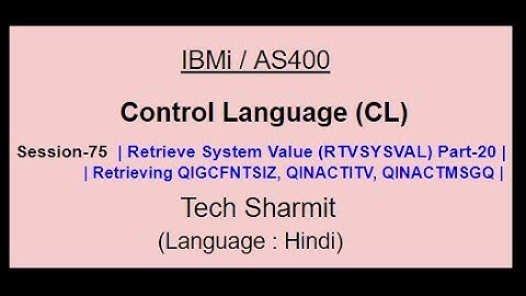 Retrieve System Value (RTVSYSVAL) Part-20 | IBM i | AS400 | CLLE | cl programming in IBM i  or AS400