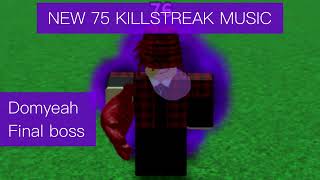 New 75 killstreak music || Slap battles