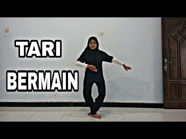 TARI BERMAIN | Mudah ditiru dan dihafalkan class=