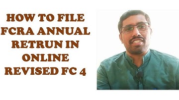 Online FCRA Annual Return FC-4 FY 2018-19-Online Submission