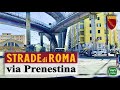 Strade di ROMA - via Prenestina | San Giovanni - GRA