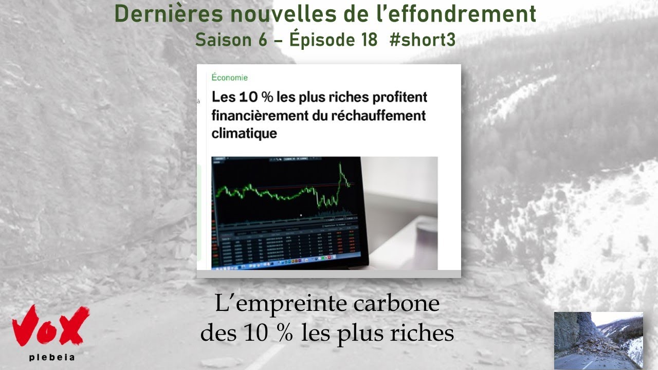 Saison 6-épisode 18 #short 3 - L’empreinte carbone des 10 % les plus
