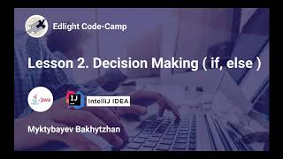 Lesson 2. Java Сабақтары if, else