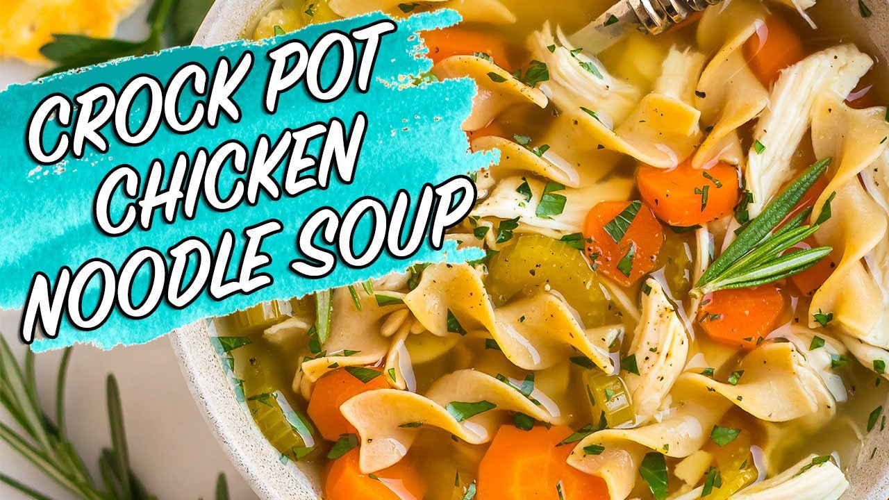 Crock Pot Chicken Noodle Soup