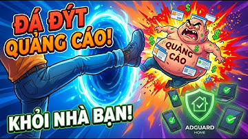 Chặn quảng cáo cho cả nhà miễn phí nhờ Adguard Home