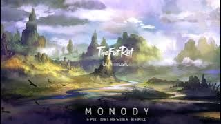 TheFatRat - Monody (Epic Orchestra Remix)