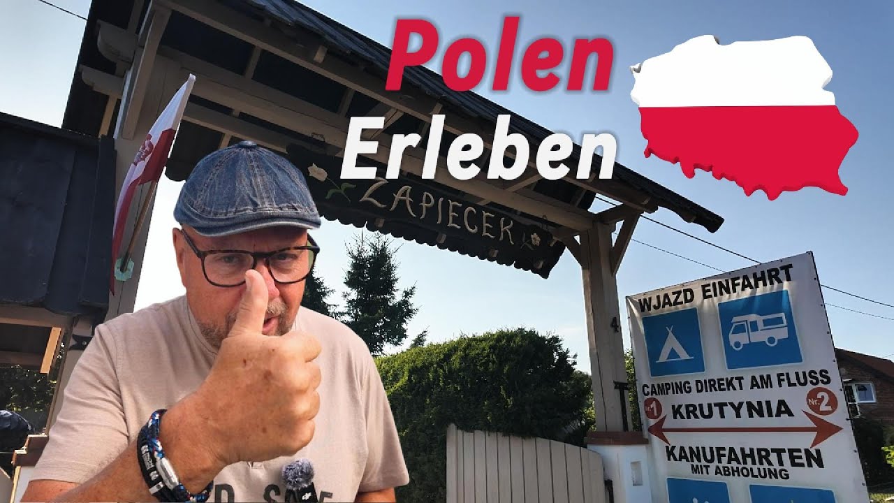 Polen Erleben / Ist Polen eine Reise wert? / Campingplätze / Freistehen? / Kanutour mit Hund.