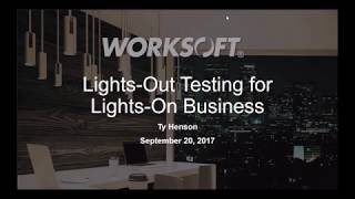 Lights-Out Testing for Lights-On Business