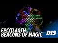 EPCOT 40th Anniversary Beacons of Magic with Classic EPCOT Center Music