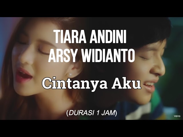 Tiara Andini ft. Arsy Widianto - Cintanya Aku (Durasi 1 Jam) class=
