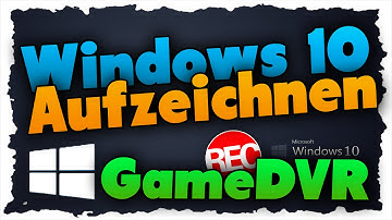 Windows 10: Windowsintern Bildschirm & Spiele aufzeichnen (Tutorial)