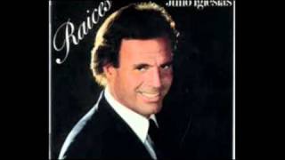 Video thumbnail of "Julio Iglesias - Ni tu gato Gris, Ni tu Perro Fiel"