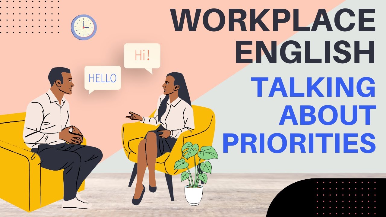 Priority Talk Examples Talking About Priorities. English Speaking Exercices. - YouTube