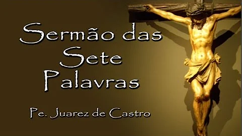 Qual o Sermão das 7 palavras?