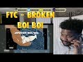 FTC Broken Boi Boi Prod By Young Mooski REACTION 