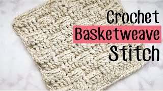 How to Crochet the Basketweave Stitch - Easy Tutorial