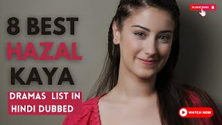 best hazal kaya Turkish Dramas in Hindi | best Hazal kaya Dramas #turkishdrama #hazalkaya #kdrama