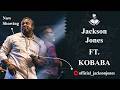 JACKSON JONES FT KOBABA AFRICAN PRAISE | #africanpraise #nigeriamusic #jacksonjones #dpraisemarshalz