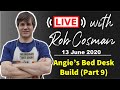 Live with Rob Cosman: Angie's Bed Desk Build (Part 9)