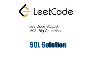 Leetcode SQL50: 595. Big Countries
