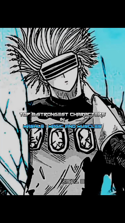 Top 8 Strongest Characters In mashle : magic and muscles #mashlemagicandmuscles