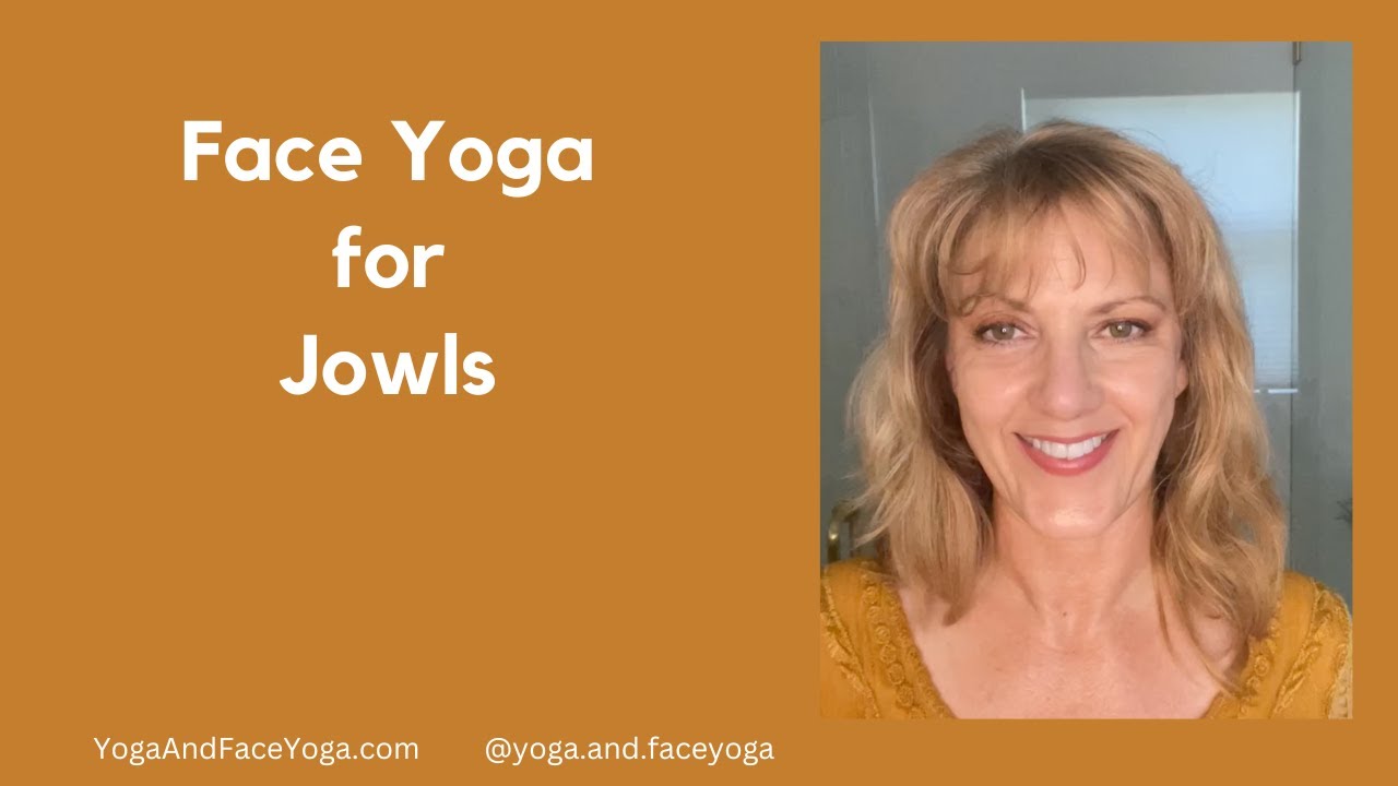Face Yoga for Jowls YouTube