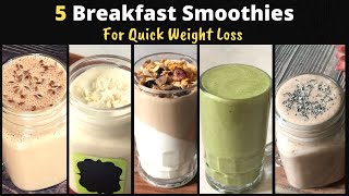 5 Healthy Breakfast Smoothie Recipes For Quick Weight Loss | Easy Instant Meal to Lose Fat | Hindi screenshot 4