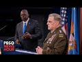 WATCH LIVE: Defense Secretary Lloyd Austin, Gen. Mark Milley, hold news briefing