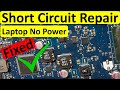 Laptop motherboard no power  troubleshooting short circuit  fixedpart 1