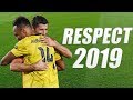 Football Respect l Beautiful Moments 2019