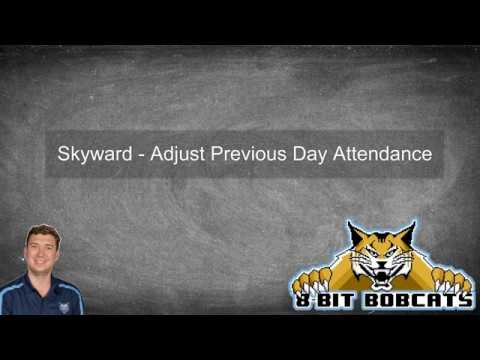 Skyward - Update Previous Days Attendance