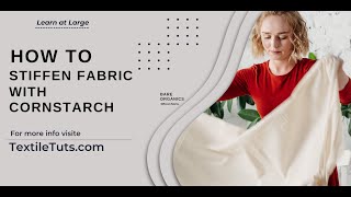 How to Stiffen Fabric with Cornstarch – TextileTuts screenshot 2