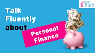 IELTS Speaking Practice - Topic of MONEY and PERSONAL FINANCE