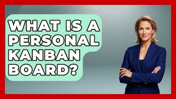 What Is A Personal Kanban Board? - The Personal Growth Path