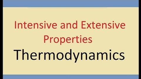Thermodynamic variables or properties|Extensive and intensive thermodynamic variables or properties|
